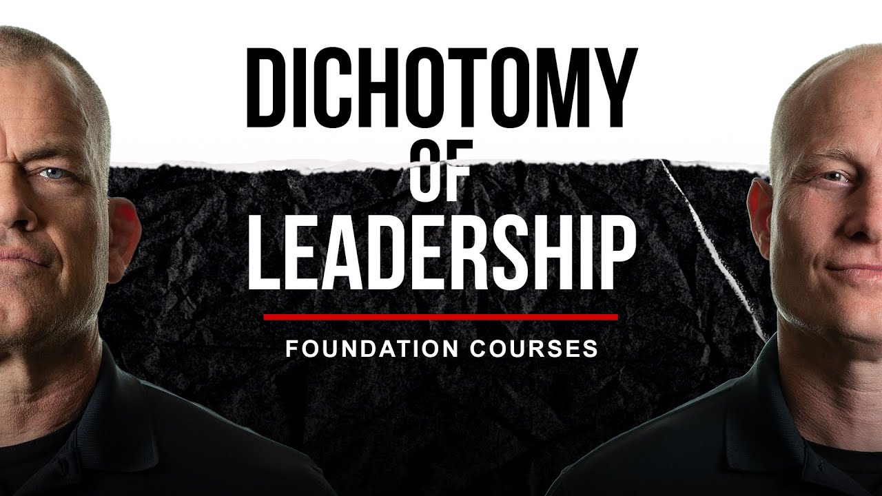 The Dichotomy of Leadership