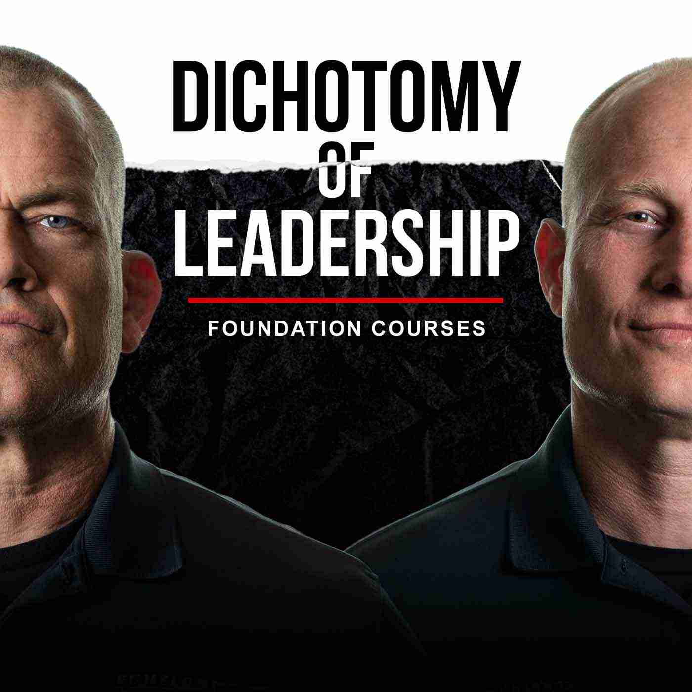 The Dichotomy of Leadership