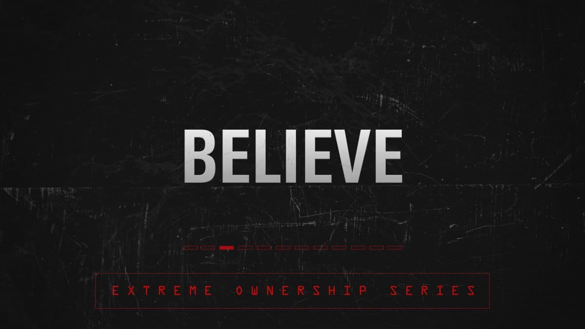 White text in all caps over a black background that says "Believe"